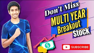Best Multi Year Breakout Stock || Chart of the week || Top Breakout Stocks || Stock Analysis ?