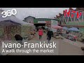 360VR Ivano Frankivsk,Ukraine market walk (Івано-Франківськ)