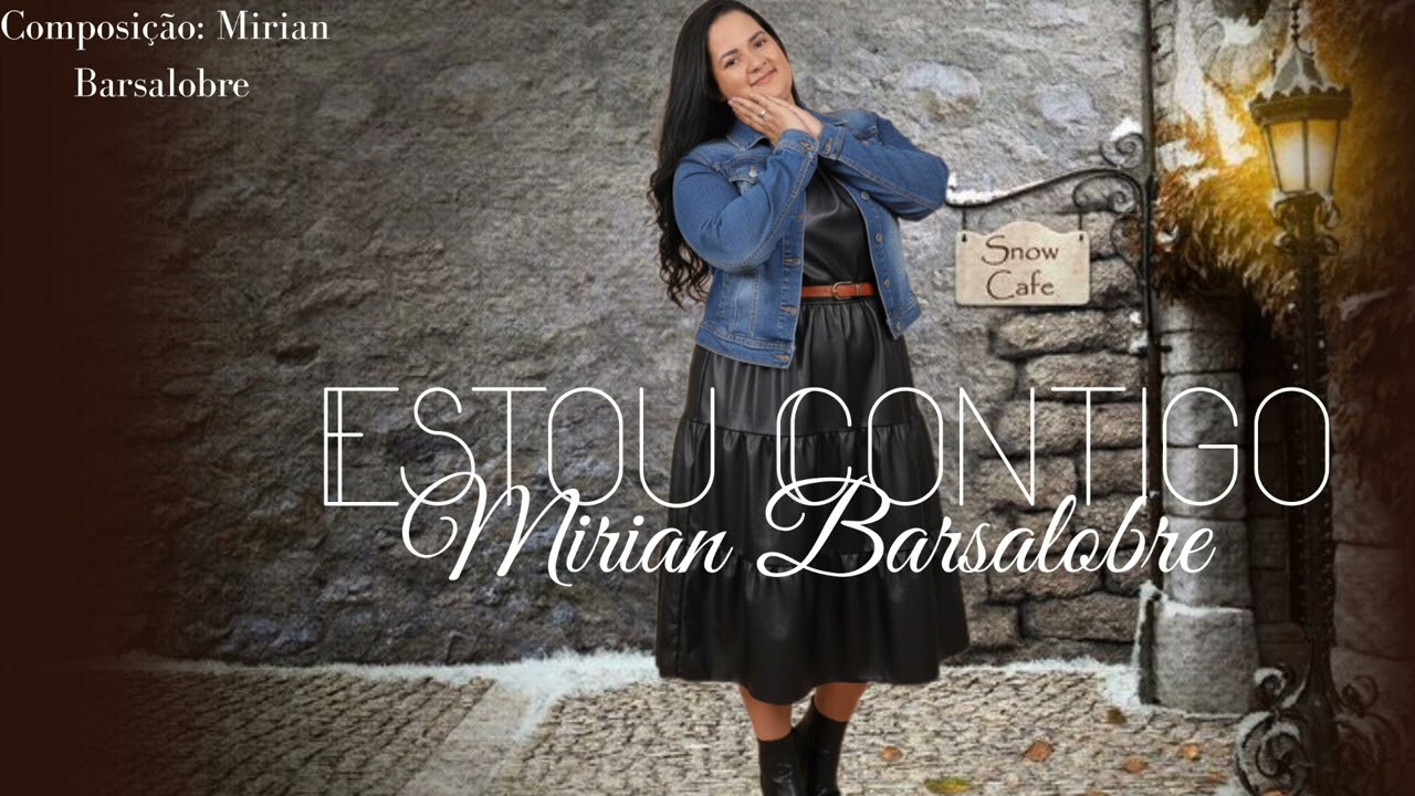 (Lançamento🔥) |Estou contigo | Mirian Barsalobre 
