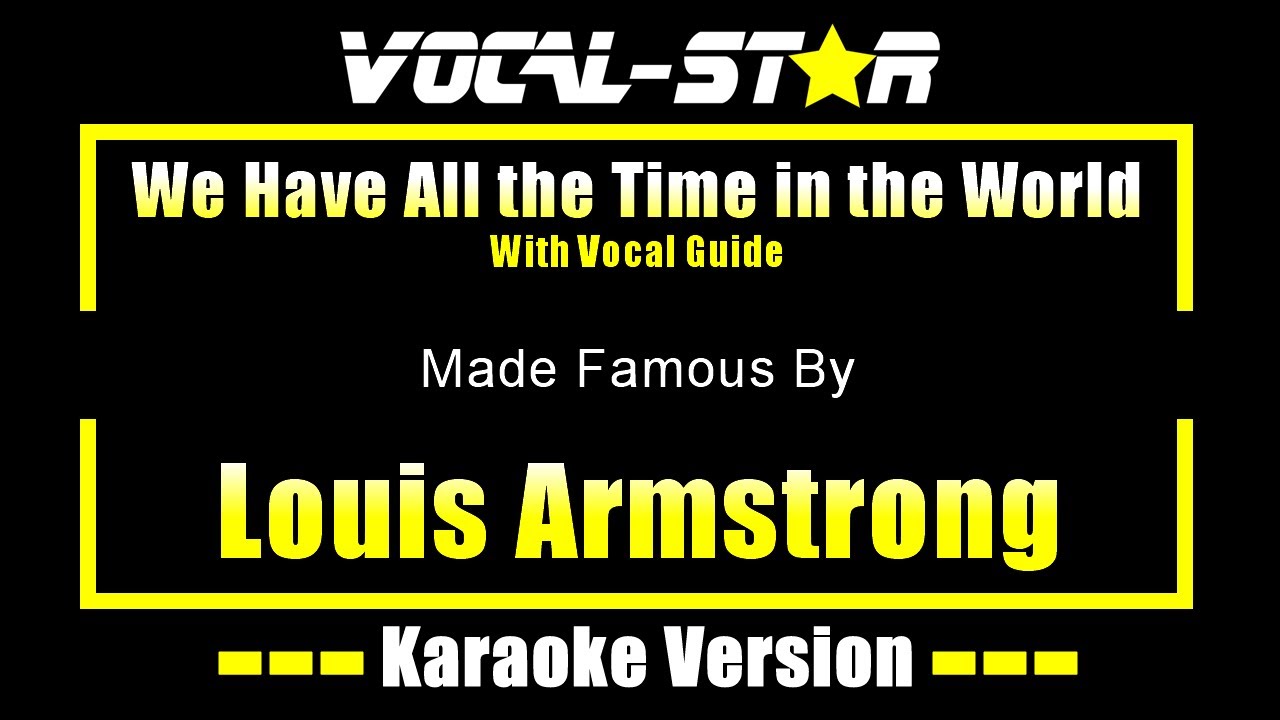 У нас есть всё время мира — Луи Армстронг Караоке с вокальным гидом