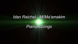 עידן רייכל - ממעמקים (קאבר פסנתר) || Idan Raichel - Mi’Ma'amakim | Piano AI Cover
