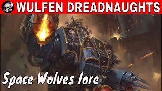 SPACE WOLVES WULFEN DREADNOUGHTS IN WARHAMMER 40000