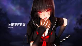 Nightcore ➫ NEFFEX - GOT THIS