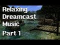 Relaxing dreamcast music 100 songs