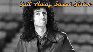 Sail Away Sweet Sister - Queen (Lyrics)