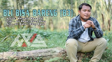 LAGU TERBARU 2024 WARUDIN KHAMPUL - BLI BISA BARENG (B3) | OFFICIAL  LYRIC VIDEO