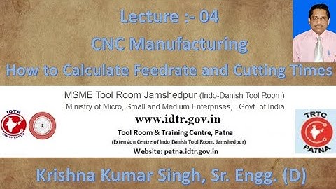 How to calculate Feedrate & cutting times / CNC Manufacturing