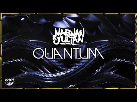 Marwan & Julian - Quantum (Original Mix)