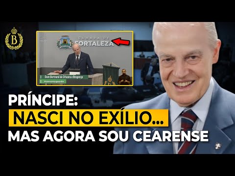 PRINCE OF BRAZIL: I was born in exile, but now I am from Ceará, from Fortaleza.