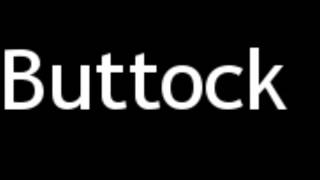 How to Pronounce Buttock