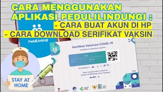 CARA MENGGUNAKAN APLIKASI PEDULILINDUNGI DIJAMIN BERHASIL DAPAT SERTIFIKAT VAKSIN