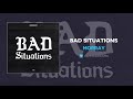 Morray Bad Situations AUDIO mp3