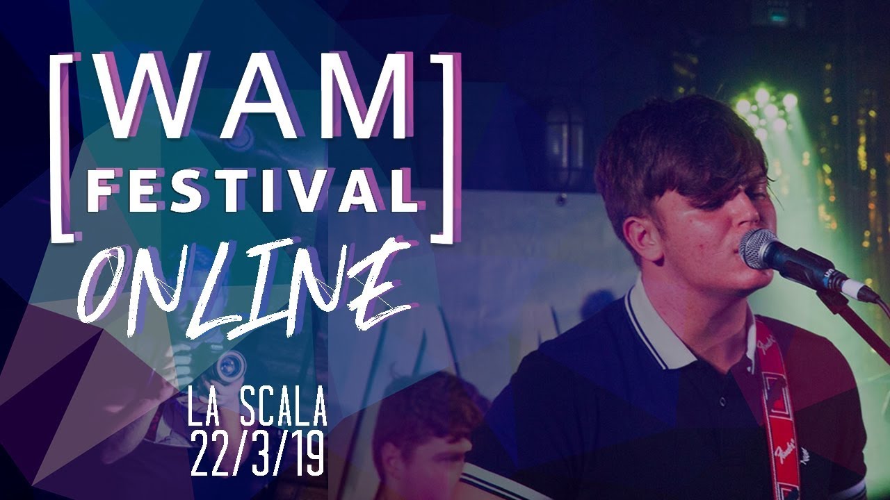 La Scala live at [WAM] Festival 22/03/19