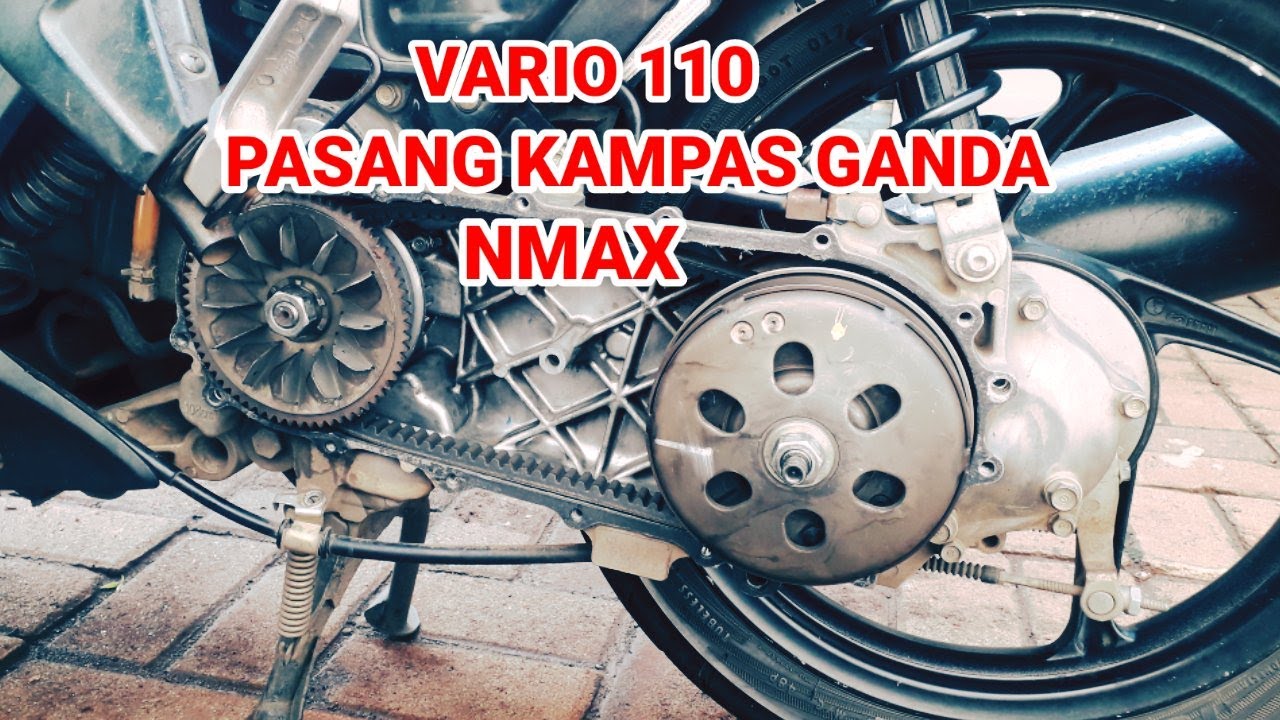 Servis CVT Honda Vario 110|| dan Pasang Kampas Ganda NMax di Vario Karbu || Makin Jooos,Anti Gredeg