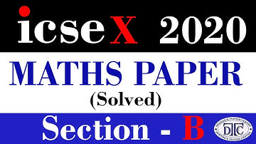 Maths 2020 || ICSE || Secton B || Paper Solutions || Class 10 || Full Paper || in Hindi
