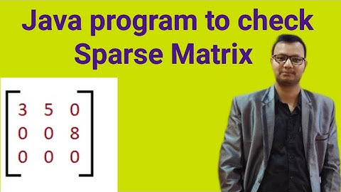 Sparse Matrix program in Java | ICSE and ISC 