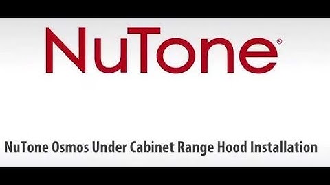 NuTone Osmos AHDA1, AHSA1 Single Blower Under-Cabinet Range Hood Installation