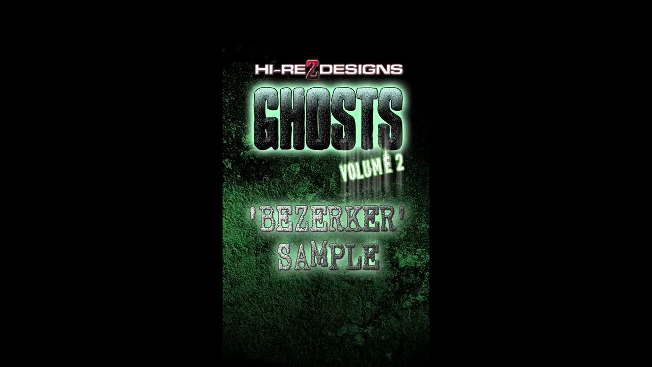 GHOSTS VOLUME 2 - BEZERKER