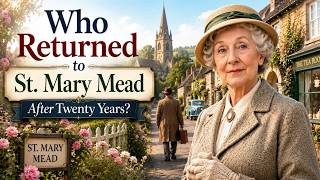 Who Returned to St. Mary Mead After Twenty Years | A Miss Marple Mystery