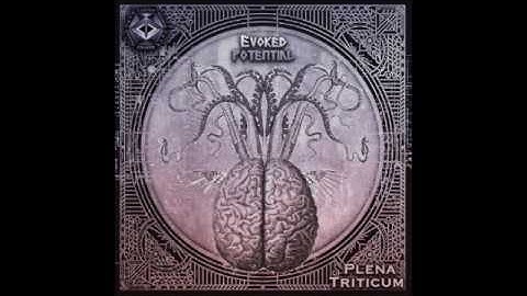 EP Evoked Potential // 01 - Plena Triticum - Yoha ( 169BPM ) by Metacortex Records