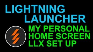 Lightning Launcher LLX Demo - My Personal Home Screen Set Up - Android App screenshot 1