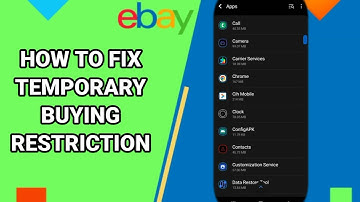 How To Fix Temporary Buying Restriction On Ebay App