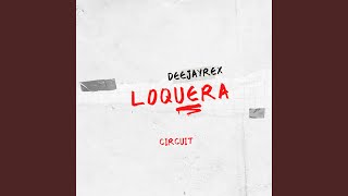 Dengue Loco (Circuit) - RexDeejay