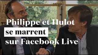 Hulot et Philippe en direct sur Facebook... et ça rigole bien !