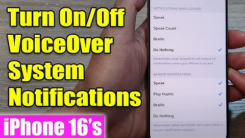 iPhone 16/16 Pro Max: How to Turn On/Off VoiceOver System Notifications