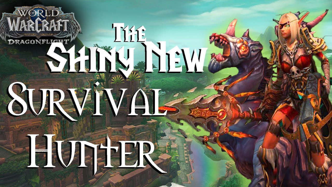 survival-hunter-changes-everything-you-need-to-know-dragonflight