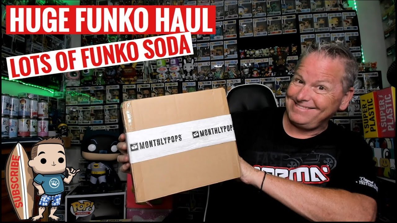 A HUGE FUNKO SODA HAUL FROM MONTHLY POPS