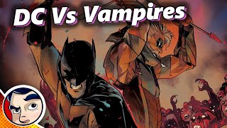 DC vs Vampires  Full Story From Comicstorian