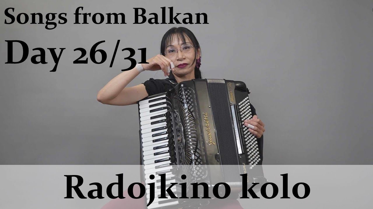 Fumiko - Radojkino kolo (Radojka Zivkovic) [Day 26/31]