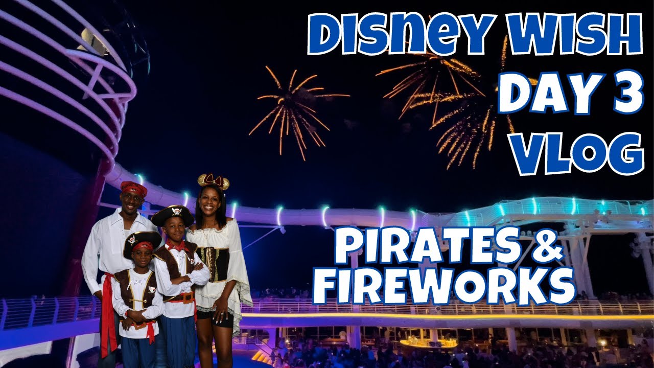 Disney Wish | Nassau, Bahamas | Marceline Market | Pirate Night | Fireworks At Sea