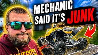 Even the mechanic couldn't fix my quad..
