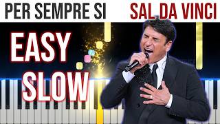 Per Sempre Sì - Sal Da Vinci - SANREMO 2026 - EASY SLOW Piano Tutorial Melody + Chords + Bass🎹4K🤙