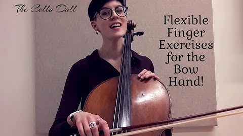 Cello Bow Hand Tension | Part II | Exercises for Flexibility