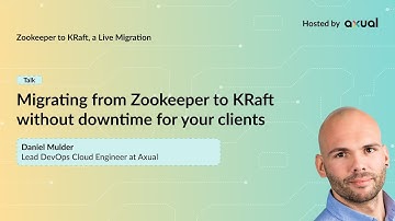 Zookeeper to Kraft - A live migration - Axual Kafka Meetup - Daniel Mulder