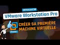 Dbuter avec VMware Workstation Pro   Episode 1   Crer une VM