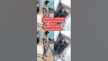 thông cống nghẹt. rút hầm cầu thủ đức 0942.573.690