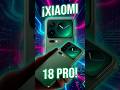 🚨 ¡Xiaomi ROMPE Internet! 😱 Xiaomi 18 Pro Max con 2 cámaras de 200 MP y una batería BRUTAL