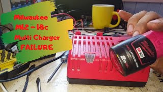 Diagnosing a  Milwaukee M12-18c muliti charger failure