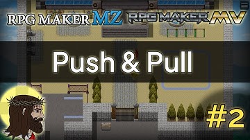 Push & Pull Mechanic - RPG Maker Puzzle Mechanic Idea #2