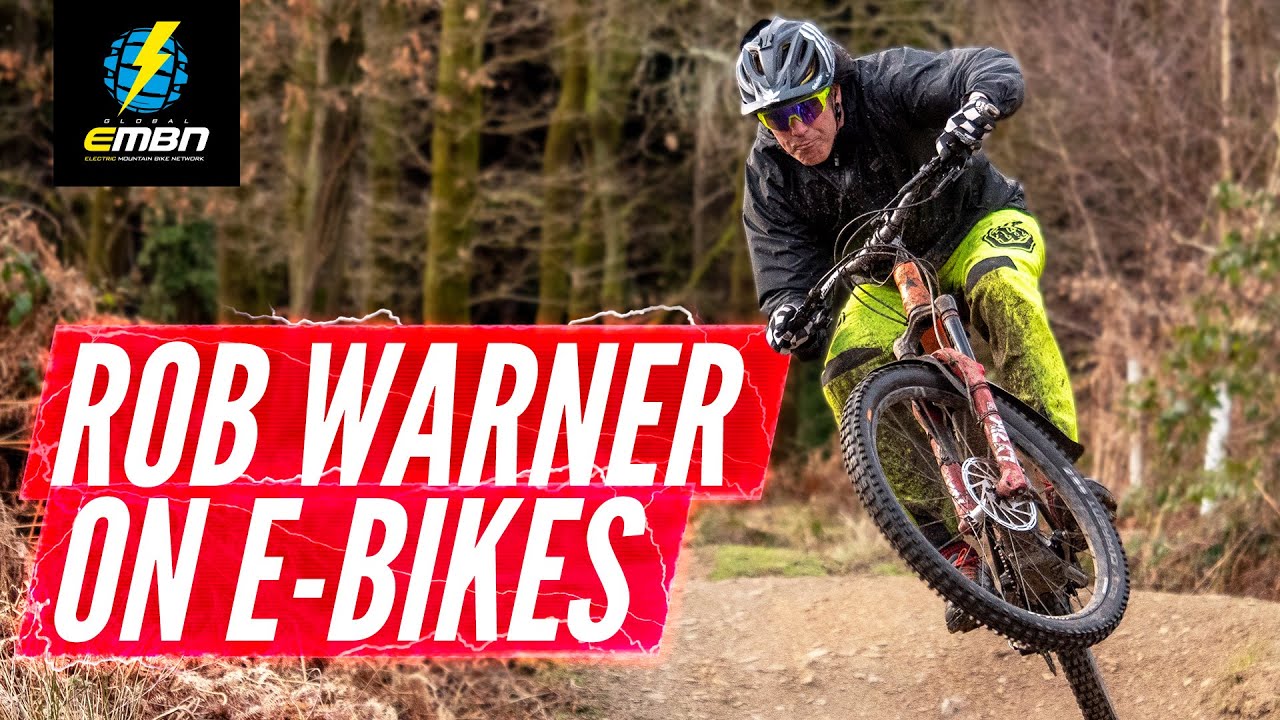 Are E Bikes The Greatest Thing To Happen To Mountain Biking? | Why Rob ...