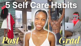 5 Self-Care Habits Every Post Grad Needs big sister ADVICE for your 20s