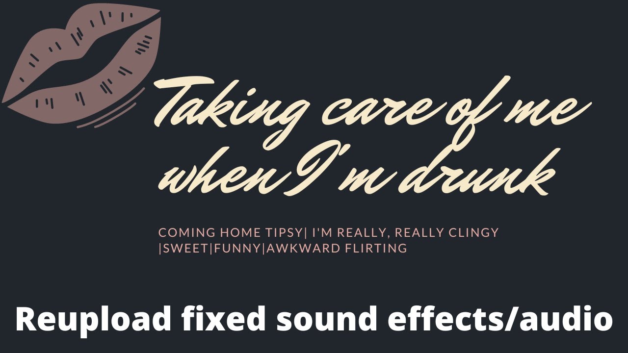 ASMR| Baaaaaby... Can you help me? [Taking care of me when I'm tipsy][Super clingy]