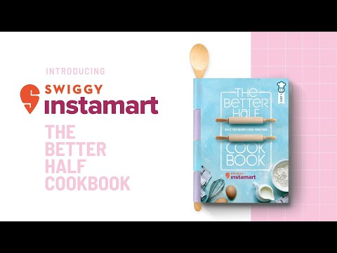 The Better Half Cookbook by Swiggy Instamart