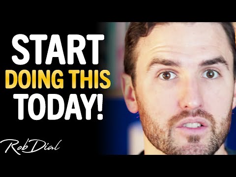 DO THIS One Thing To COMPLETELY CHANGE YOUR LIFE! | Rob Dial