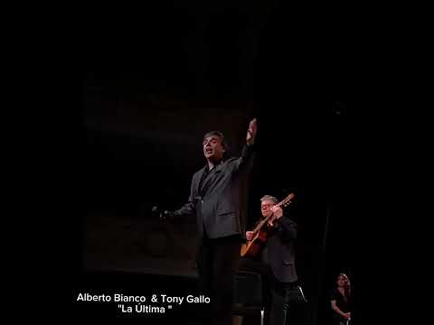 Alberto Bianco & Tony Gallo " La última "
