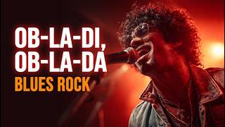 Ob-La-Di, Ob-La-Da - The Beatles | Groovy Blues Rock Cover
